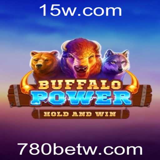 Descubra o Fascinante Mundo de BuffaloPower no 780bet