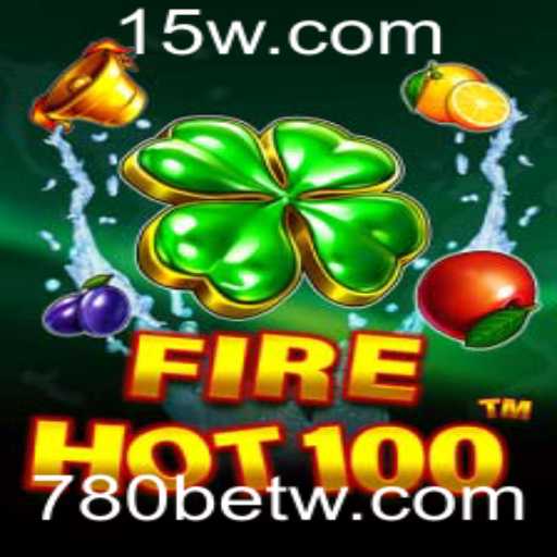 Descubra o Empolgante Mundo de FireHot100 no 780bet