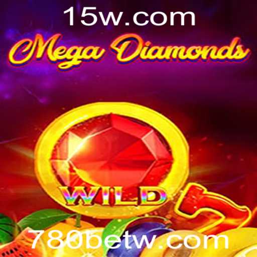 Explorando o Fascinante Mundo de MegaDiamond na Plataforma 780bet